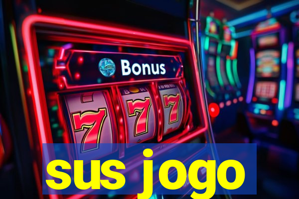 sus jogo